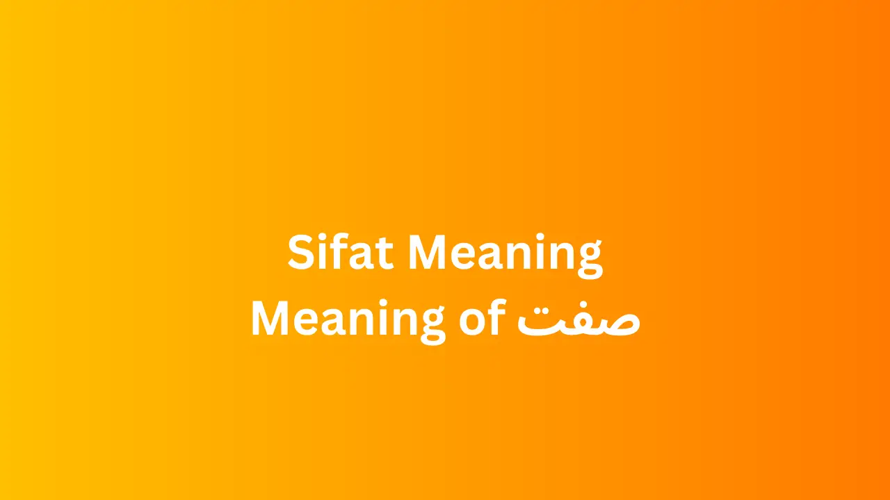 sifat-meaning-in-urdu-english-arabic-meaning-of