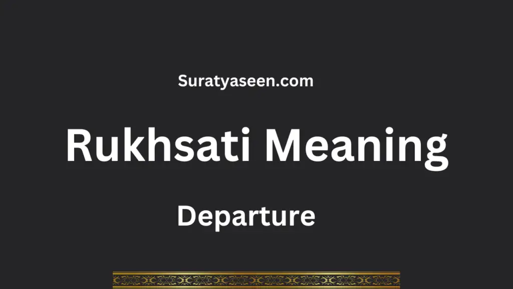 Rukhsati Meaning in english